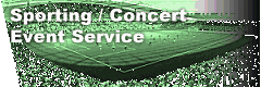 Sporting / Concert Event Service
